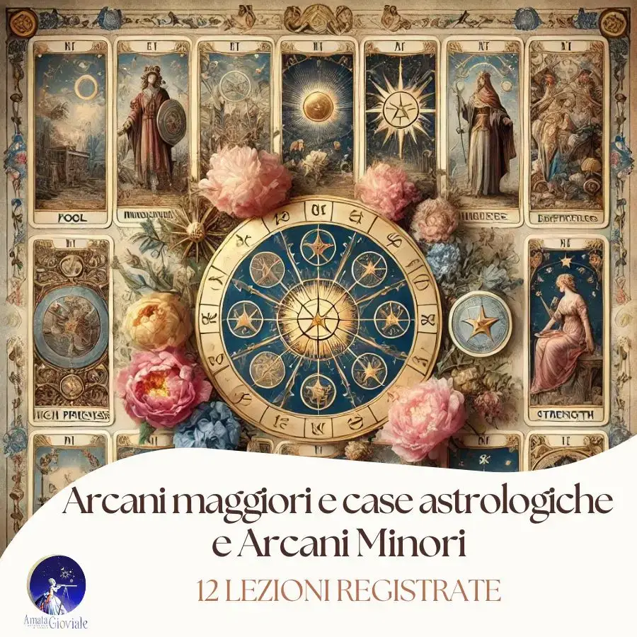 Corso di Arcani maggiori e case astrologiche + Arcani Minori